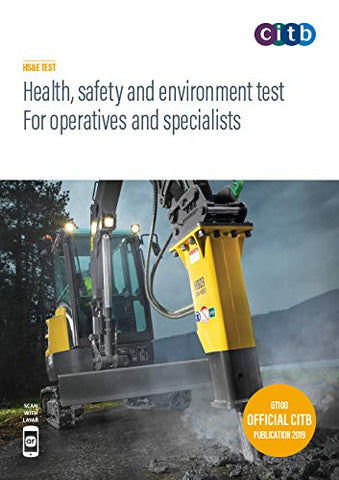 Health, safety and environment test for operatives and specialists 2019 : GT100/19 (Health, safety and environment test for operatives and specialists: GT100/19)