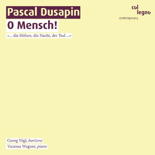 Nigl/wagner - O Mensch! - Georg Nigl, bariton [CD]