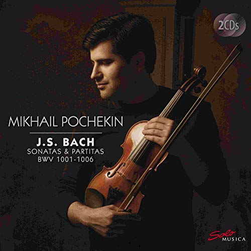 Mikhail Pochekin - Johann Sebastian Bach: Mikhail Pochekin - Sonatas & Partitas [CD]