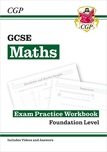 GCSE Mathematics For the Grade 9-1 Course: Exam Practice Workbook Foundation Level (CGP GCSE Maths 9-1 Revision)