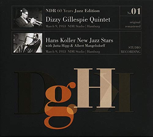 Dizzy Gillespie Quintet & Hans Koller New Jazz Stars - March 9, 1953 NDR Studio Hamburg [CD]