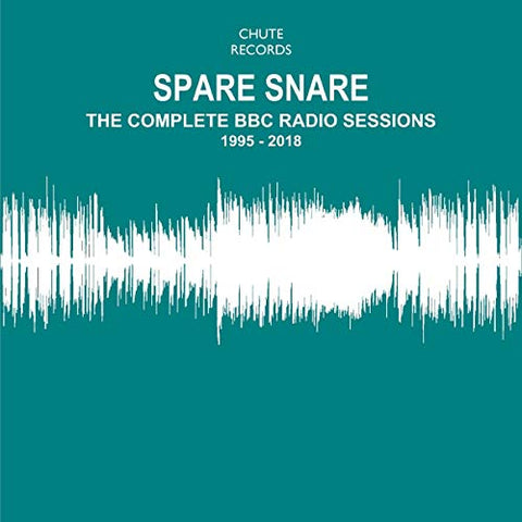 Spare Snare - The Complete BBC Radio Sessions 1995-2018 [CD]