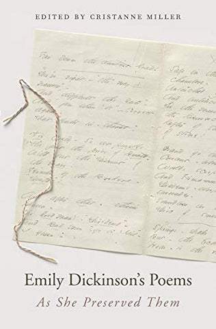 Emily Dickinson's Poems: As She Preserved Them