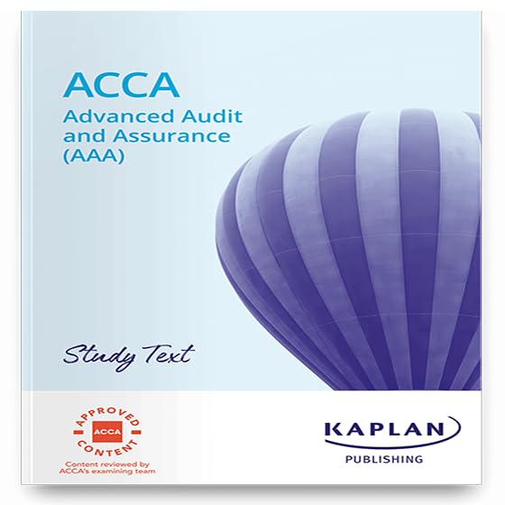 ADVANCED AUDIT AND ASSURANCE - STUDY TEXT