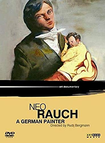 DVD cover featuring a painting of a man holding a child, titled "Neo Rauch: A German Painter".