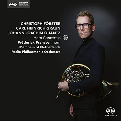 Frederick Franssen - Horn Concertos: Christoph Forster, Carl Heinrich Graun, Johann Joachim Quantz [CD]