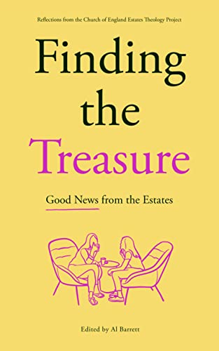 Finding the Treasure: Good News from the Estates: Reflections from the Church of England Estates Theology Project
