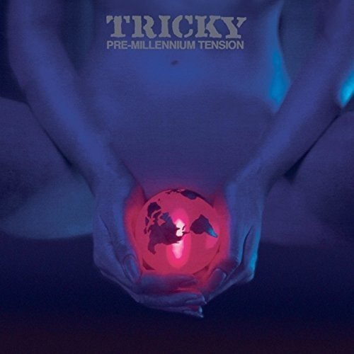Album cover of Tricky's "Pre-Millennium Tension" featuring a person holding a glowing globe.