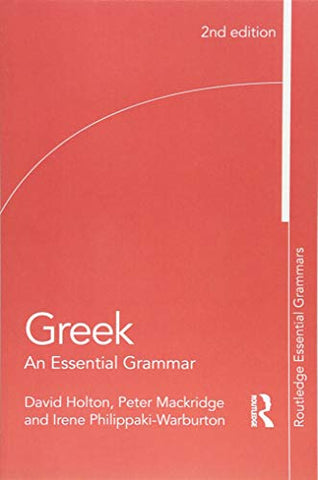 Greek: An Essential Grammar (Routledge Essential Grammars)