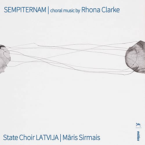 State Choir Latvija - Rhona Clarke: Sempiternam [CD]