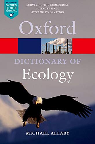 A Dictionary of Ecology 4/e (Oxford Quick Reference)