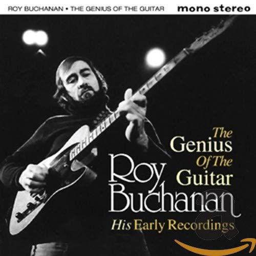 Roy Buchanan - The Genius of Guitar - His Early Recordings [CD]