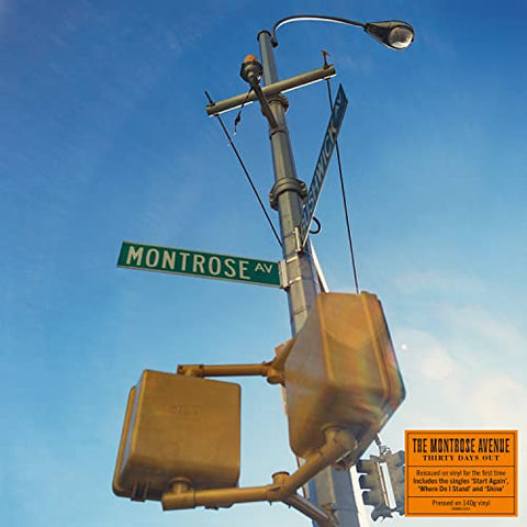 Montrose Avenue - The Montrose Avenue: Thirty Days Out [VINYL]