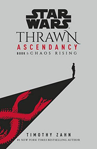 Star Wars: Thrawn Ascendancy: (Book 1: Chaos Rising) (Thrawn Ascendancy, 1)