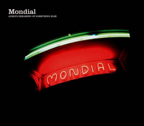 "Album cover featuring a neon 'MONDIAL' sign against a dark background."
