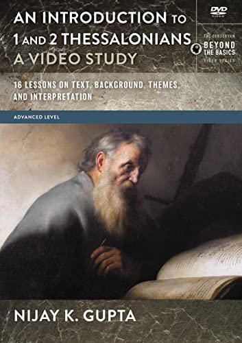 An Introduction To 1 And 2 Thessalonians: 12 Lessons On Text, Background, Themes, And Interpretation [DVD]