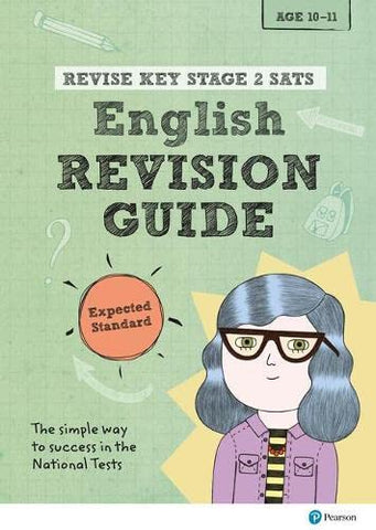 Pearson REVISE Key Stage 2 SATs English Revision Guide - Expected Standard for the 2023 and 2024 exams: for home learning and the 2022 and 2023 exams (Revise KS2 English)