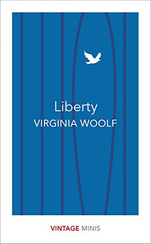 Virginia Woolf - Liberty