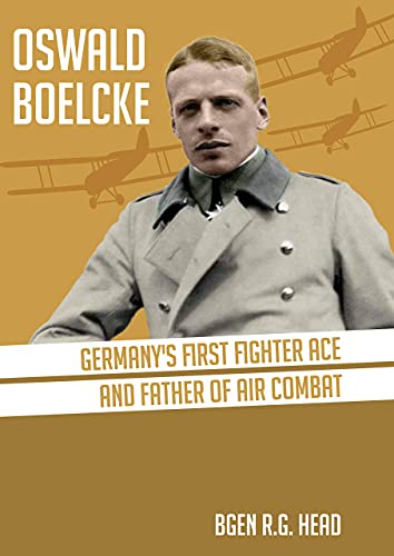 Oswald Boelcke: German's First Fighter Ace and Father of Air Combat