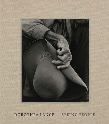 Dorothea Lange: Seeing People