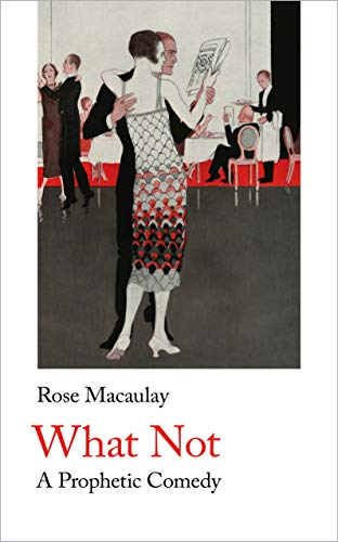 What Not: A Prophetic Comedy: 7 (Handheld Classics)