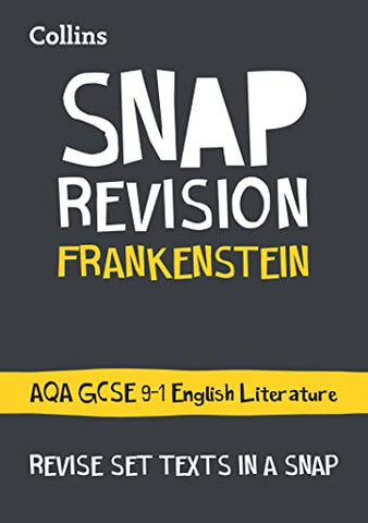 Frankenstein: AQA GCSE 9-1 English Literature Text Guide: Ideal for home learning, 2022 and 2023 exams (Collins GCSE Grade 9-1 SNAP Revision)