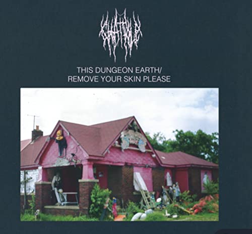 Chat Pile - This Dungeon Earth / Remove Your Skin Please [CD]