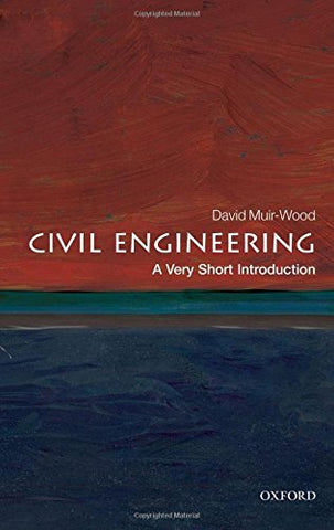 David Muir Wood - Civil Engineering: A Very Short Introduction