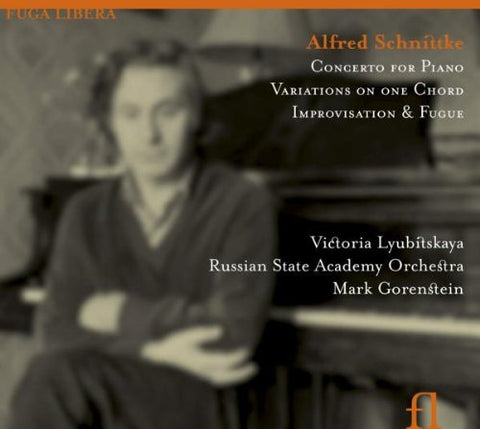 Lyubitskaya Russian State - Schnittke: Concerto for Piano, Variations on One Chord, Improvisation & Fugue [CD]