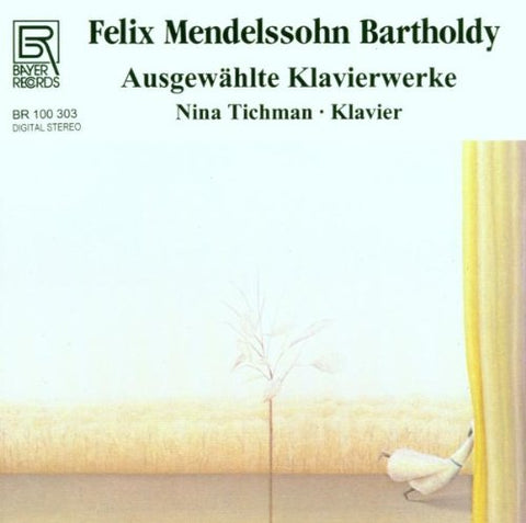 Nina Tichman - Felix Mendelssohn Bartholdy: Piano Works [CD]