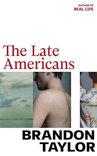 The Late Americans: from the Booker Prize-shortlisted author of Real Life