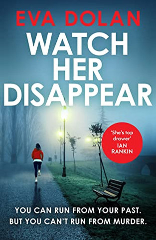 Watch Her Disappear: Eva Dolan