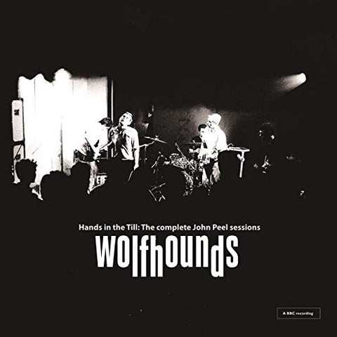 Wolfhounds The - Hands In The Till: The Complete John Peel Sessions  [VINYL]