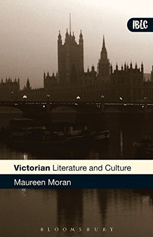 Victorian Literature and Culture (Introductions to British Literature and Culture S.)