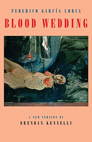 Blood Wedding: Bodas de Sangre (Revised)