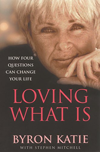 Book cover featuring a woman with short blonde hair and text "Loving What Is" in red.