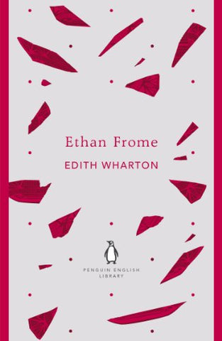 Ethan Frome (The Penguin English Library)