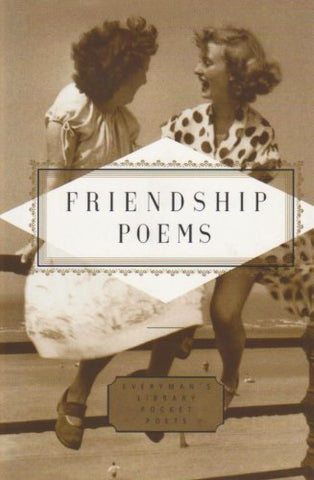 Poems Of Friendship (Everyman's Library POCKET POETS)