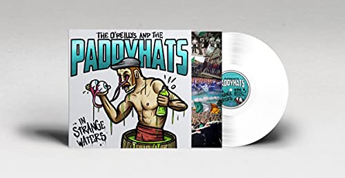 O'reillys And The Paddyhats - In Strange Waters (White Vinyl) [VINYL]