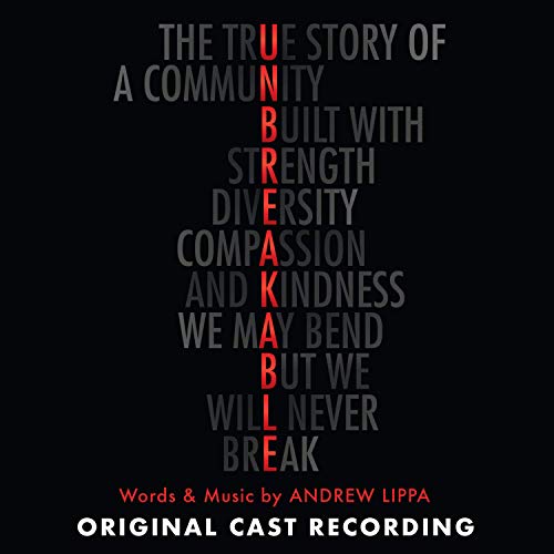 "Black album cover with 'UNBREAKABLE' in red and grey text, 'Original Cast Recording' below."