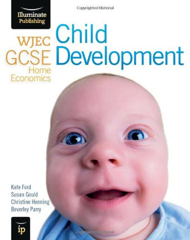 WJEC GCSE Home Economics - Child Development Student Book