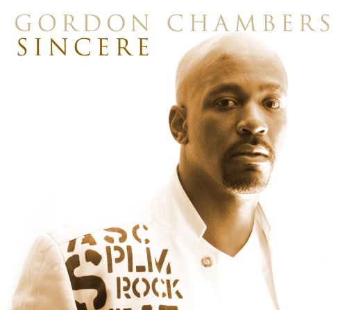 Gordon Chambers - Sincere [CD]