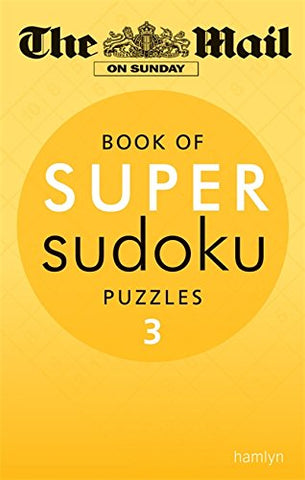 The Mail on Sunday - The Mail on Sunday: Super Sudoku Volume 3