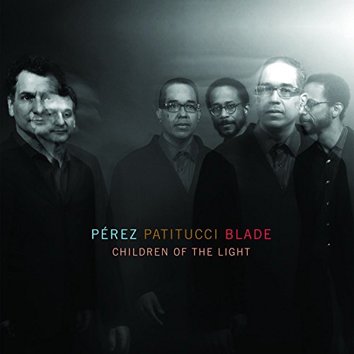 "CD cover featuring five men in suits with multicolored text 'Pérez Patitucci Blade Children of the Light'."