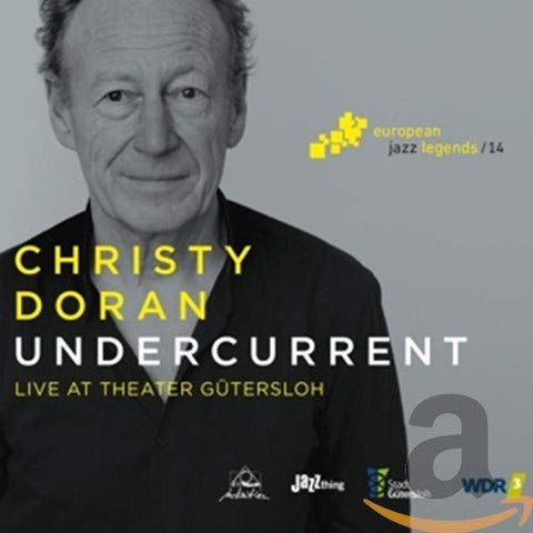 Doran Christy - Undercurrent: Live at Theater Gutersloh [CD]