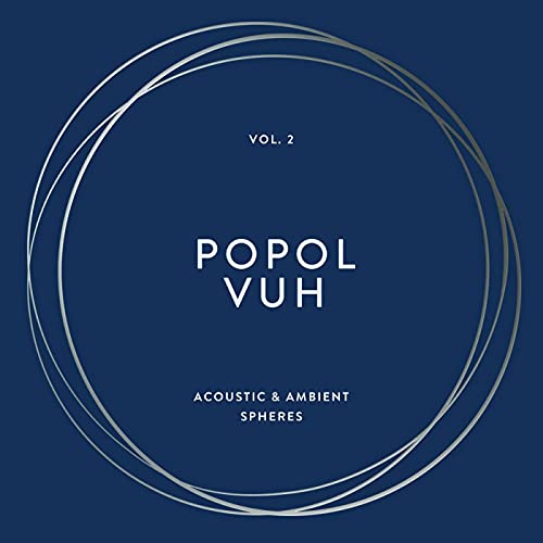 Popol Vuh - Vol. 2 – Acoustic & Ambient Spheres (Boxset: 4LP + Merch) [VINYL]