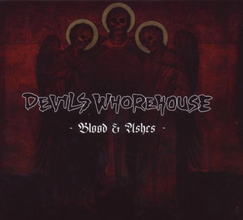 Devils Whorehouse - Blood & Ashes [CD]