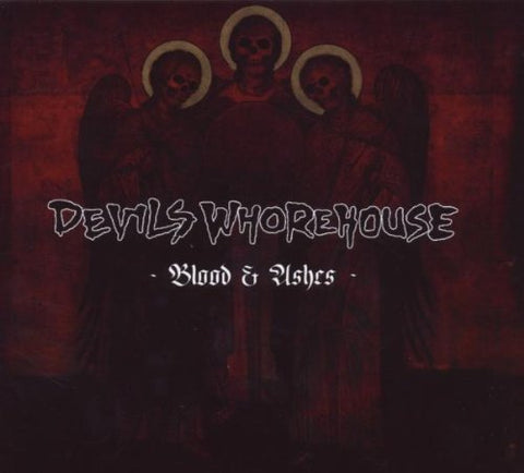 Devils Whorehouse - Blood & Ashes [CD]