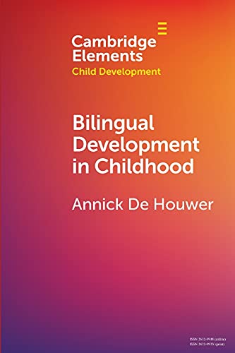 Bilingual Development in Childhood (Elements in Child Development)