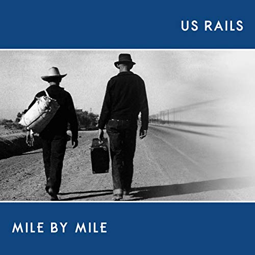 Us Rails - Mile By Mile [CD]